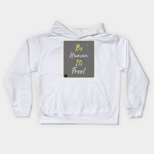 Be Human Kids Hoodie